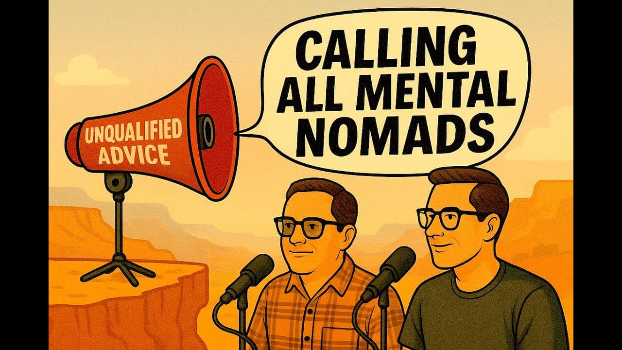 Calling All Mental Nomads
